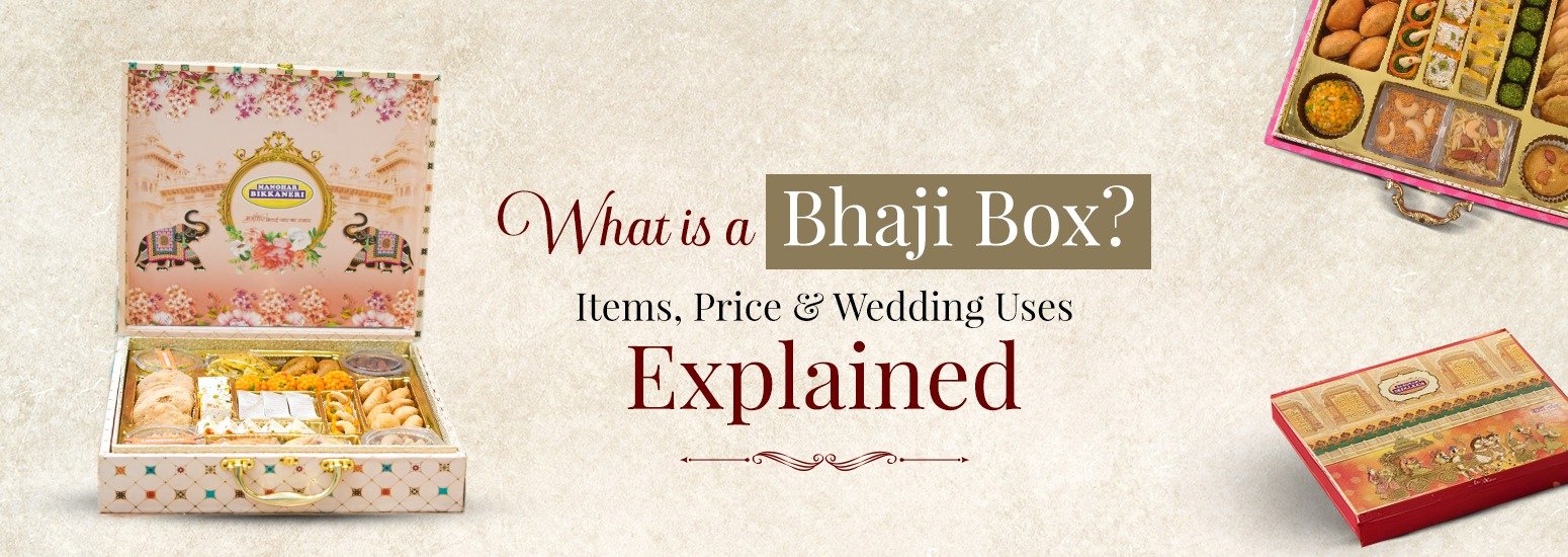 What Is a Bhaji Box? Items, Price & Wedding Uses Explained